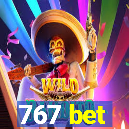 767 bet